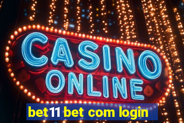 bet11 bet com login